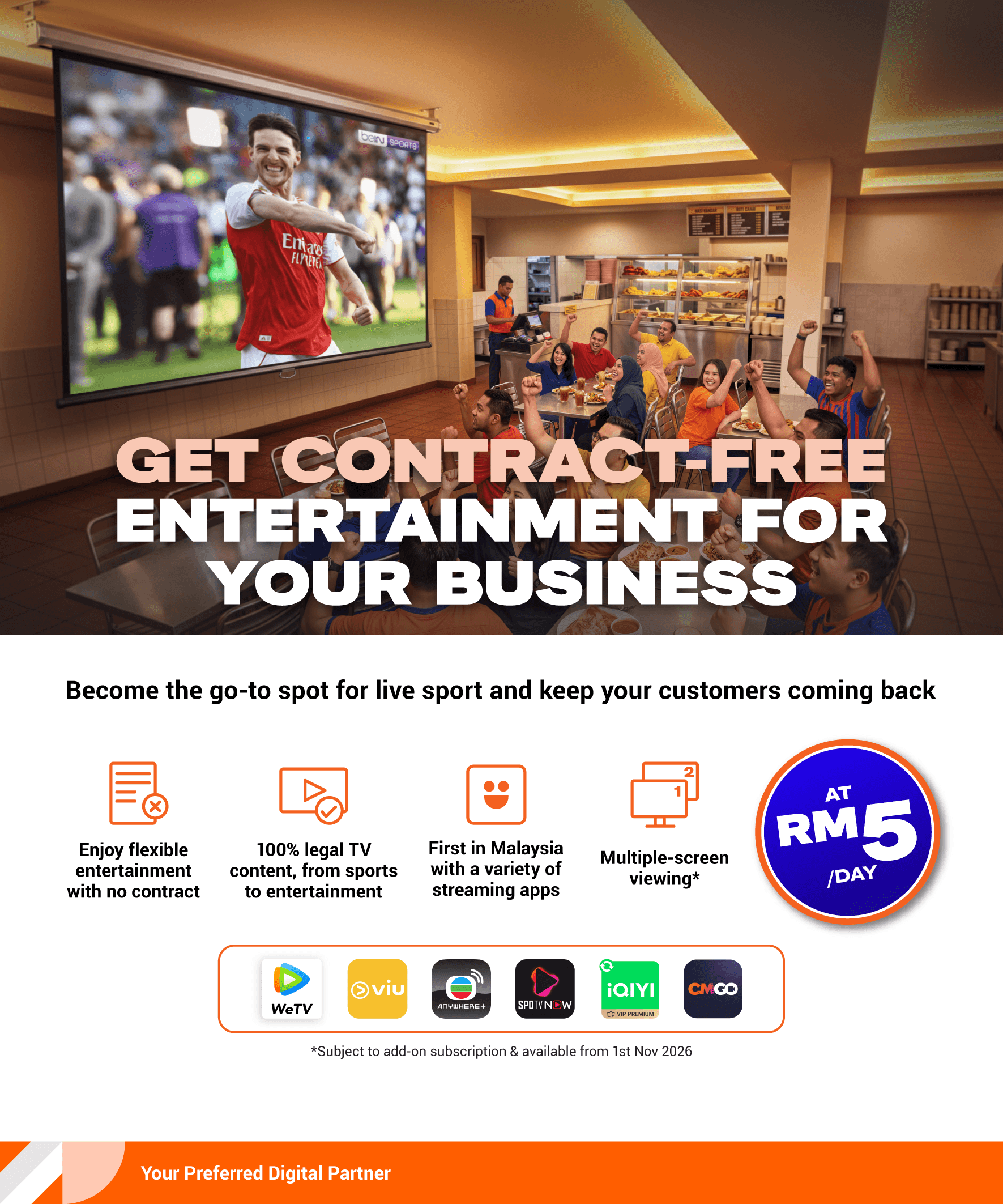 Get contract-free entertainment for your business at RM5/day